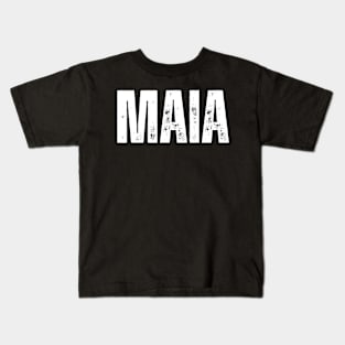 Maia Name Gift Birthday Holiday Anniversary Kids T-Shirt